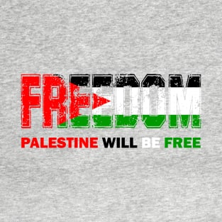 FREEDOM T-Shirt